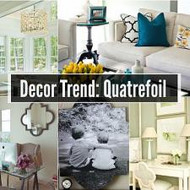 Home Decor Trend: Quatrefoil